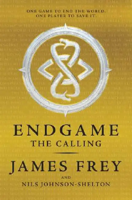 Endgame: The Calling by James Frey