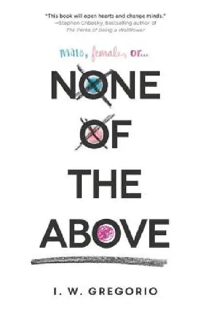 None of the Above by I. W. Gregorio