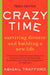 Crazy Time: Surviving Divorce and Building a New Life, Third Edition by Abigail Trafford