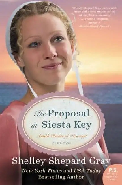 The Proposal at Siesta Key: Amish Brides of Pinecraft, Book Two by Shelley Shepard Gray