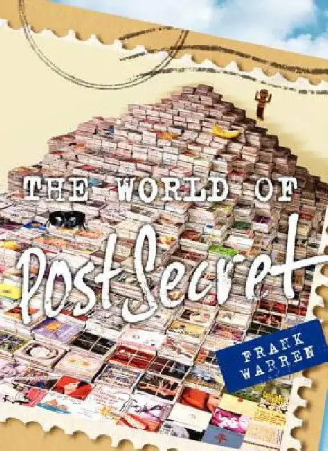 The World of PostSecret by Frank Warren