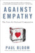 Against Empathy: The Case for Rational Compassion by Paul Bloom