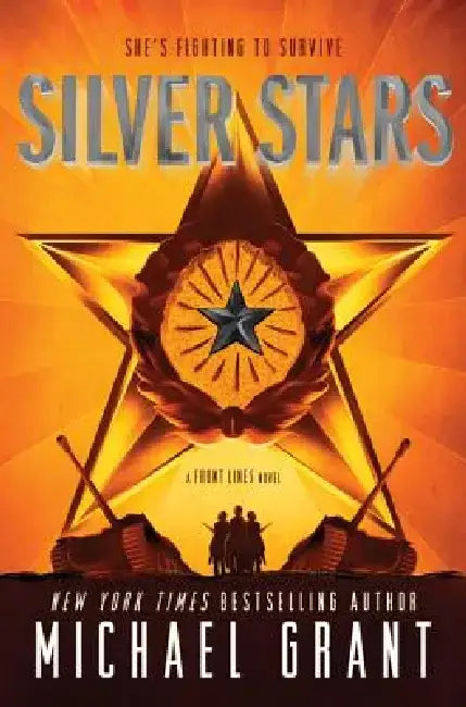 Silver Stars by Michael Grant