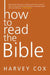 How to Read the Bible by Harvey Cox