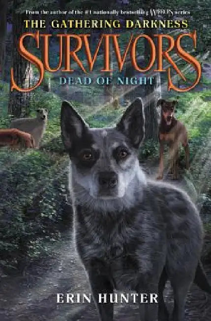 Survivors: The Gathering Darkness #2: Dead of Night by Erin Hunter