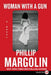 Woman with a Gun by Phillip Margolin