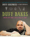Duff Bakes: Think and Bake Like a Pro at Home by Duff Goldman
