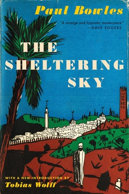 The Sheltering Sky by Paul Bowles