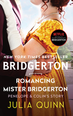 Romancing Mister Bridgerton by Julia Quinn