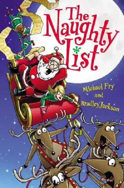 The Naughty List: A Christmas Holiday Book for Kids by Michael Fry