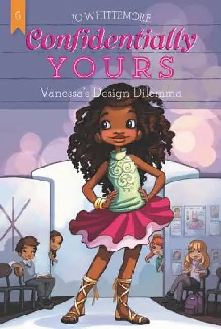 Confidentially Yours #6: Vanessa's Design Dilemma by Jo Whittemore