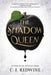 SHADOW QUEEN by  C. J. Redwine