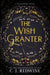The Wish Granter by C. J. Redwine