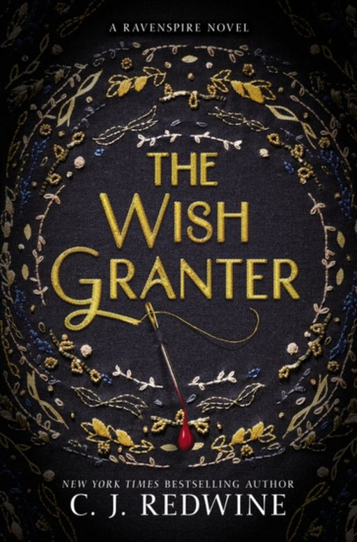 The Wish Granter by C. J. Redwine