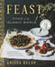 Feast: Food of the Islamic World by Anissa Helou