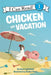Chicken on Vacation by Adam Lehrhaupt