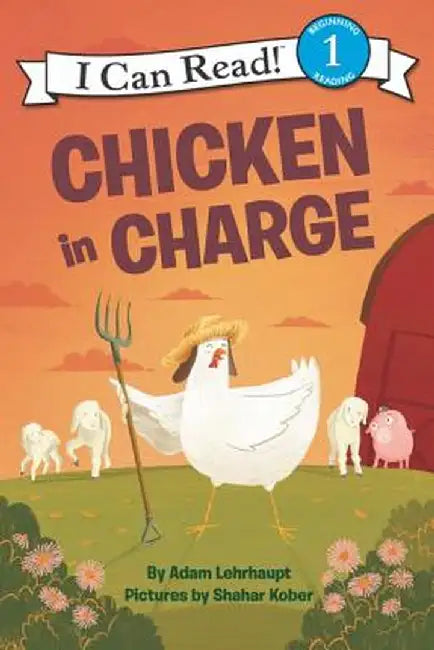 Chicken in Charge by Adam Lehrhaupt