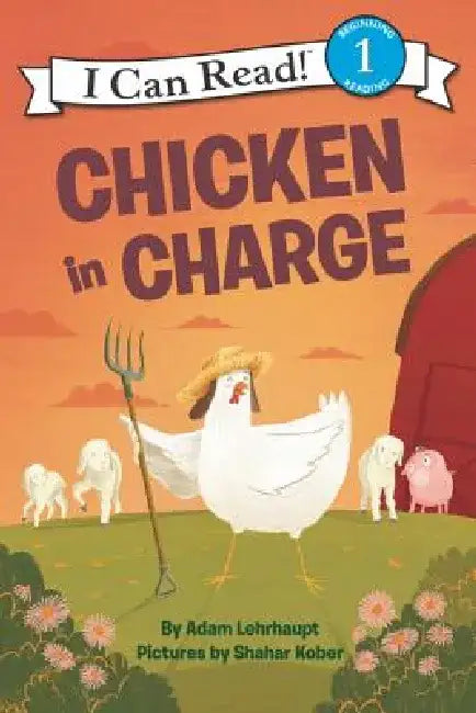 Chicken in Charge by Adam Lehrhaupt