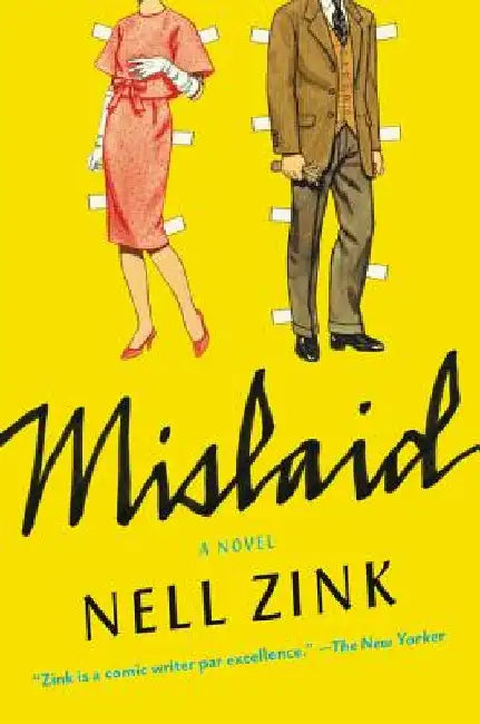 Mislaid by Nell Zink