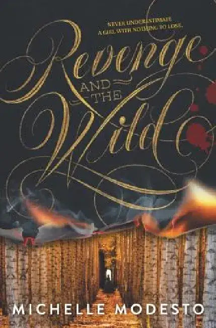 Revenge and the Wild by Michelle Modesto