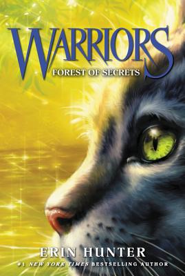 Warriors #3: Forest of Secrets by Erin Hunter