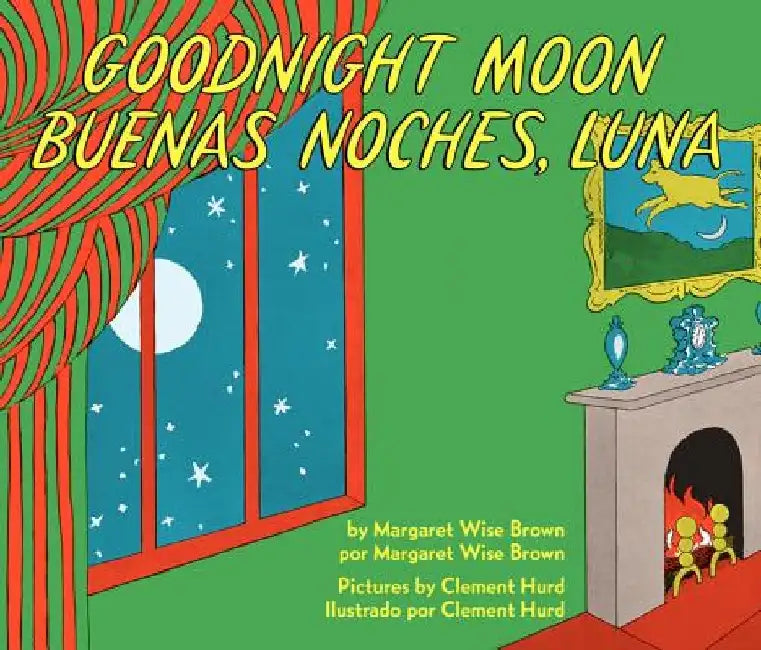 Goodnight Moon/Buenas Noches, Luna by Margaret Wise Brown