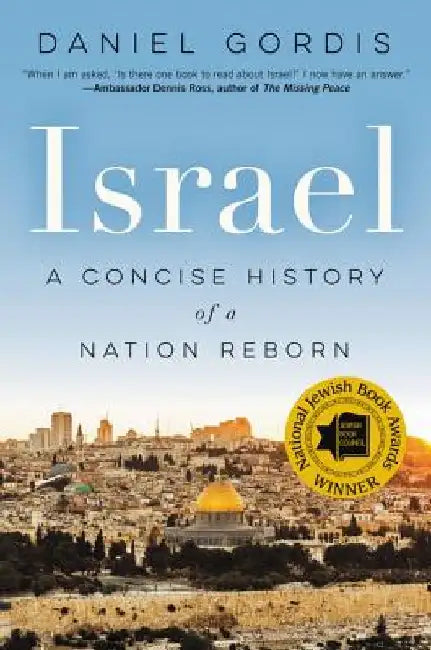 Israel: A Concise History of a Nation Reborn by Daniel Gordis