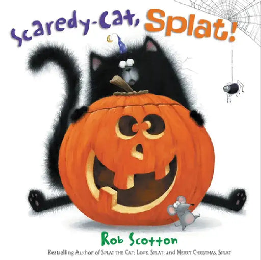 Scaredy-Cat, Splat! by Rob Scotton