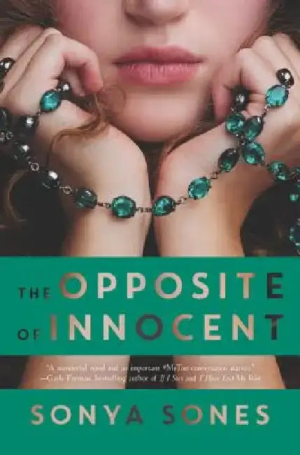 The Opposite of Innocent by Sonya Sones