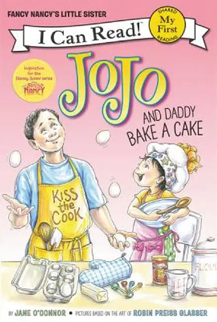 Jojo and Daddy Bake a Cake by Jane O'Connor