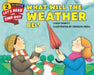 What Will the Weather Be? by Lynda DeWitt