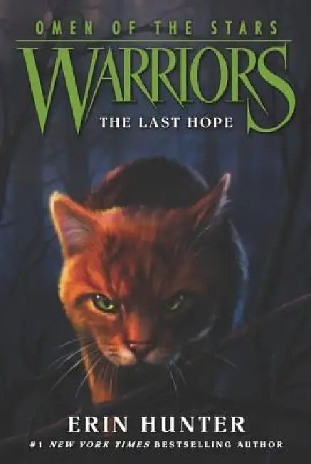 Warriors: Omen of the Stars #6: The Last Hope by Erin Hunter
