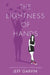 The Lightness of Hands by Jeff Garvin