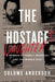 The Hostage's Daughter: A Story of Family, Madness, and the Middle East by Sulome Anderson