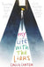 My Life with the Liars by Caela Carter