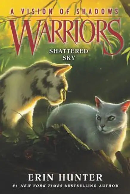 Warriors: A Vision of Shadows #3: Shattered Sky by Erin Hunter
