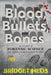 Blood, Bullets, and Bones: The Story of Forensic Science from Sherlock Holmes to DNA by Bridget Heos
