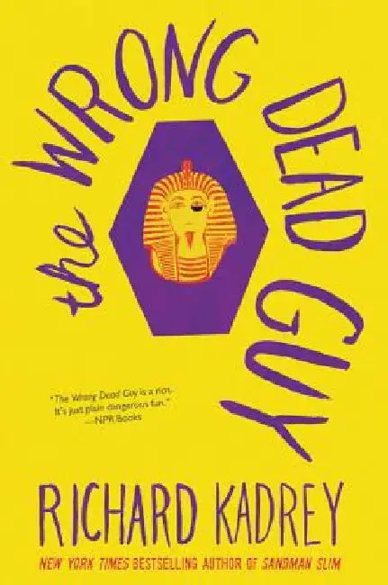 The Wrong Dead Guy by Richard Kadrey