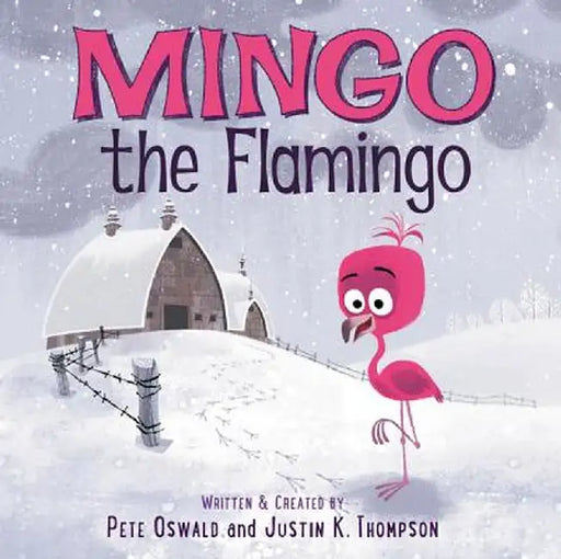 Mingo the Flamingo by Pete Oswald