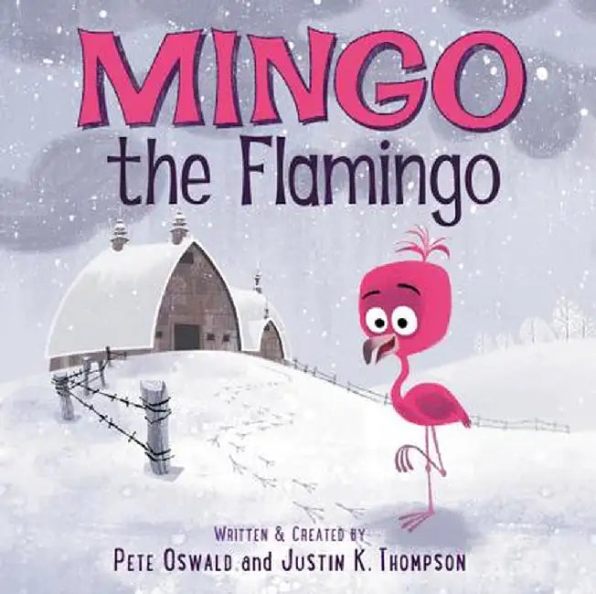 Mingo the Flamingo by Pete Oswald