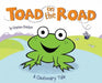 Toad on the Road: A Cautionary Tale by Stephen Shaskan
