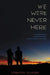 We Were Never Here by Jennifer Gilmore