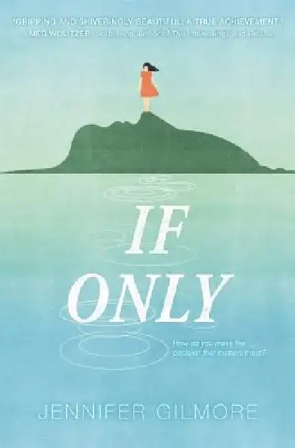 If Only by Jennifer Gilmore