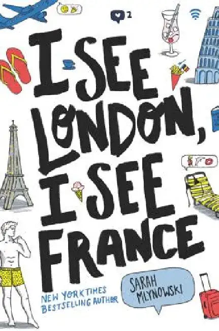 I See London, I See France by Sarah Mlynowski