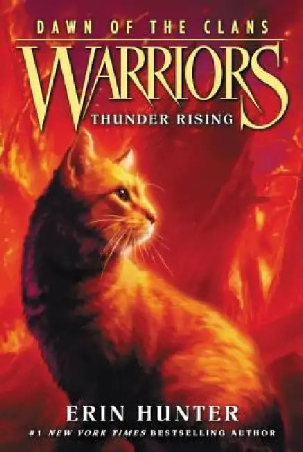 Warriors: Dawn of the Clans #2: Thunder Rising by Erin Hunter