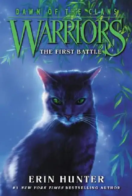 Warriors: Dawn of the Clans #3: The First Battle by Erin Hunter