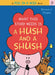 What This Story Needs Is a Hush and a Shush by Emma J. Virjan