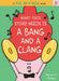 What This Story Needs Is a Bang and a Clang by Emma J. Virjan