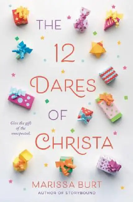 The 12 Dares of Christa: A Christmas Holiday Book for Kids by Marissa Burt