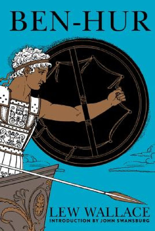 Ben-Hur: A Tale of the Christ by Lew Wallace